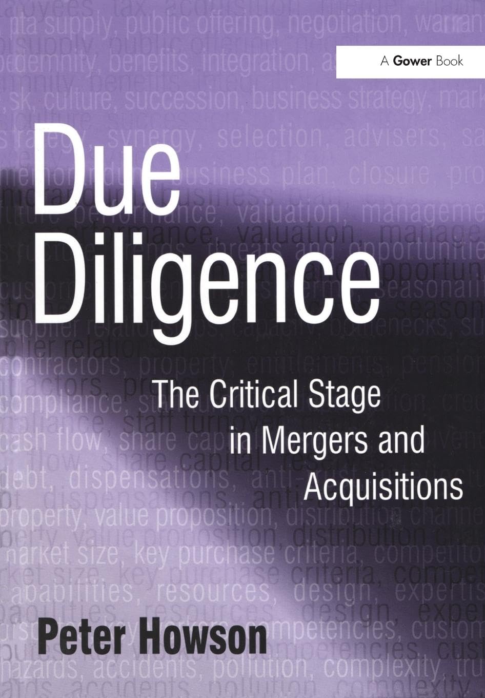 Peter Howson Due Diligence, The Critical Stage In Mergers And Acquisitions