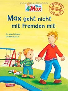 Max-Bilderbücher: Max geht nicht mit Fremden mit: Bilderbuch mit Brettspiel, Übungskarten und pädagogischen Begleitmaterialien