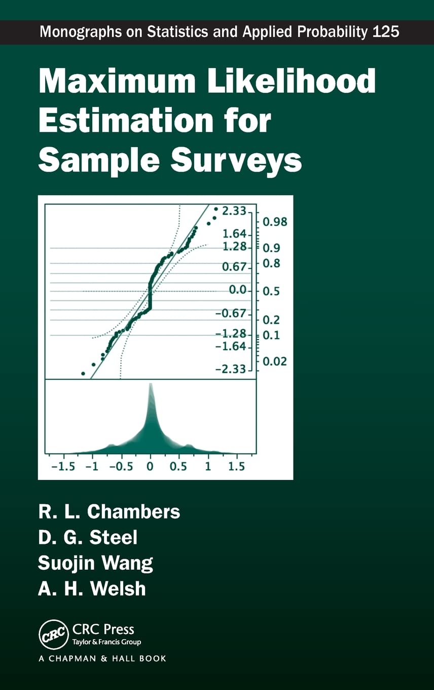 Maximum Likelihood Estimation for Sample Surveys (Monographs on Statistics And Applied Probability, Band 125)