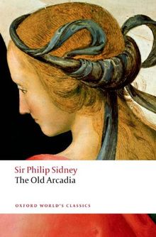 Countess of Pembroke's Arcadia (The Old Arcadia) (Oxford World's Classics)