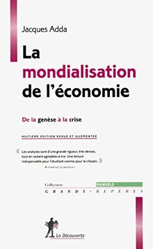 La mondialisation de l'économie : de la genèse à la crise