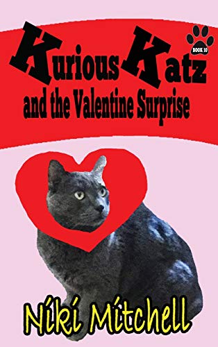 Kurious Katz and the Valentine Surprise: LARGE PRINT (A Kitty Adventure for Kids and Cat Lovers, Band 10)