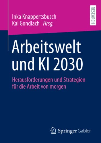 Arbeitswelt und KI 2030: Herausforderungen und Strategien für die Arbeit von morgen