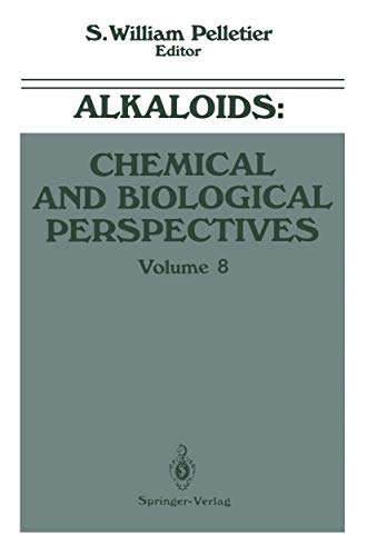 Alkaloids: Chemical and Biological Perspectives (Alkaloids: Chemical and Biological Perspectives, 8, Band 8)