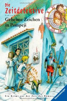 Die Zeitdetektive 27: Geheime Zeichen in Pompeji
