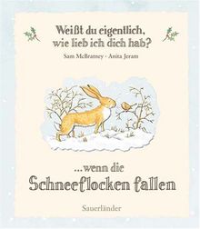 Weißt du eigentlich, wie lieb ich dich hab? ...wenn die Schneeflocken fallen