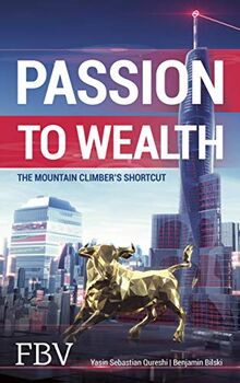 Passion to Wealth: The Mountain Climber's Shortcut