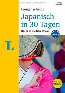 Langenscheidt Japanisch in 30 Tagen - Set mit Buch und 2 Audio-CDs: Der schnelle Sprachkurs (Langenscheidt Sprachkurse "...in 30 Tagen")