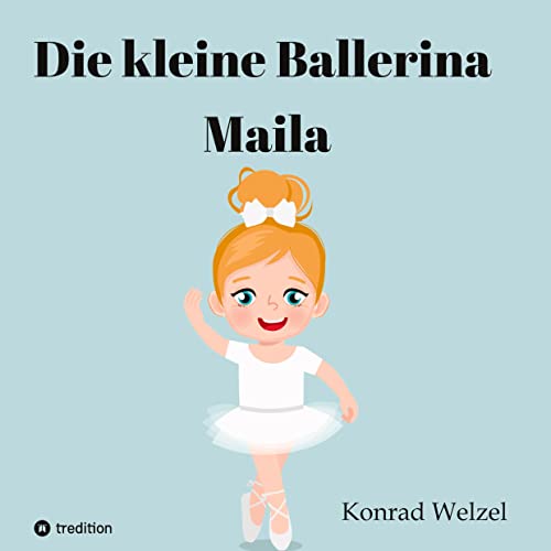 Die kleine Ballerina Maila: DE