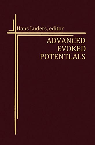 Advanced Evoked Potentials (Topics in Neurosurgery, 2, Band 2)