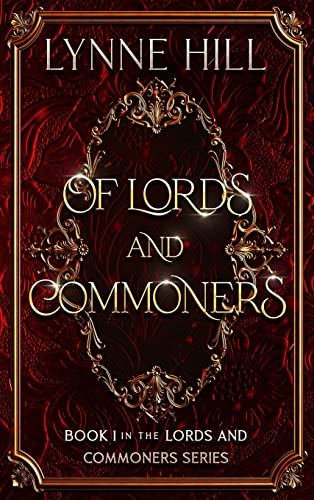 Of Lords and Commoners: Lords and Commoners Series Book 1
