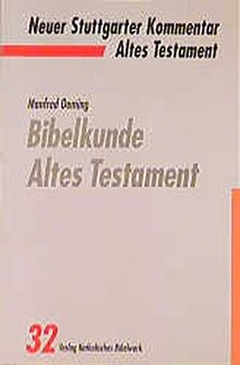 Neuer Stuttgarter Kommentar, Altes Testament, Bd.32, Bibelkunde Altes Testament