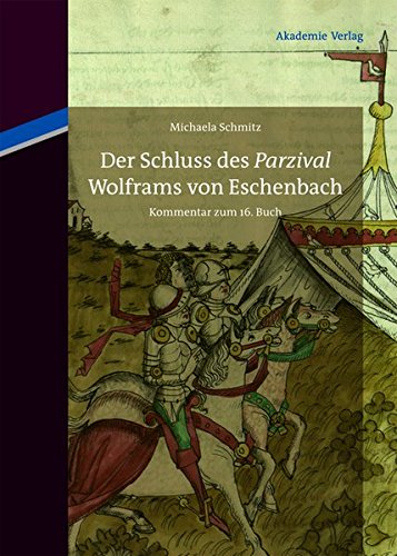 Der Schluss des Parzival Wolframs von Eschenbach: Kommentar zum 16. Buch