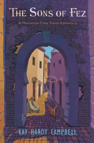 The Sons of Fez: A Moroccan Time Travel Adventure