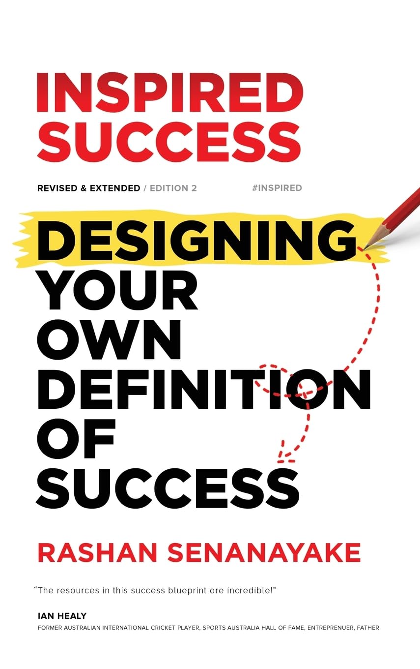 Inspired Success: Designing Your Own Definition Of Success (Revised & Extended)
