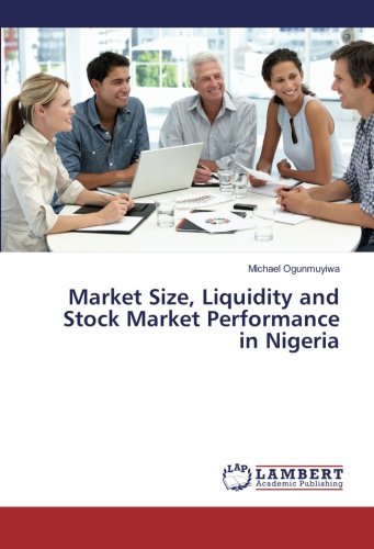 Market Size, Liquidity and Stock Market Performance in Nigeria