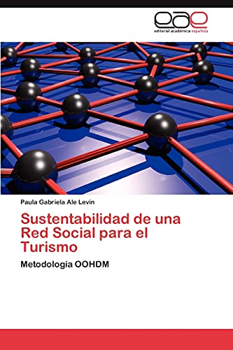 Sustentabilidad de una Red Social para el Turismo: Metodología OOHDM