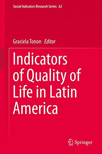 Indicators of Quality of Life in Latin America (Social Indicators Research Series)