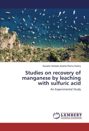 Studies on recovery of manganese by leaching with sulfuric acid: An Experimental Study