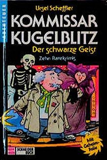 Kommissar Kugelblitz, Bd.7, Der schwarze Geist von Scheffler, Ursel | Buch | Zustand gut