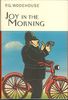 Joy In The Morning (Everyman's Library P G WODEHOUSE)