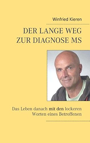 Der lange Weg zur Diagnose MS: Das Leben danach mit den lockeren Worten eines Betroffenen