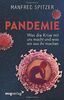 Pandemie: Was die Krise mit uns macht und was wir daraus machen