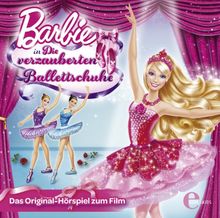 Barbie - Die verzauberten Ballettschuhe (Originalhörspiel zum Film) von Barbie | CD | Zustand gut