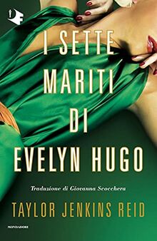 I sette mariti di Evelyn Hugo