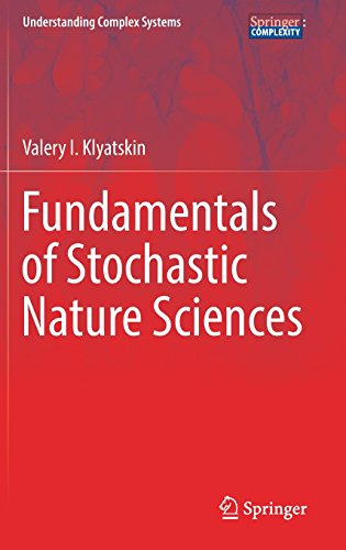 Fundamentals of Stochastic Nature Sciences (Understanding Complex Systems)