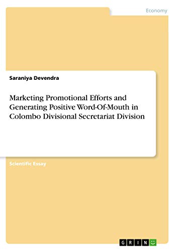Marketing Promotional Efforts and Generating Positive Word-Of-Mouth in Colombo Divisional Secretariat Division