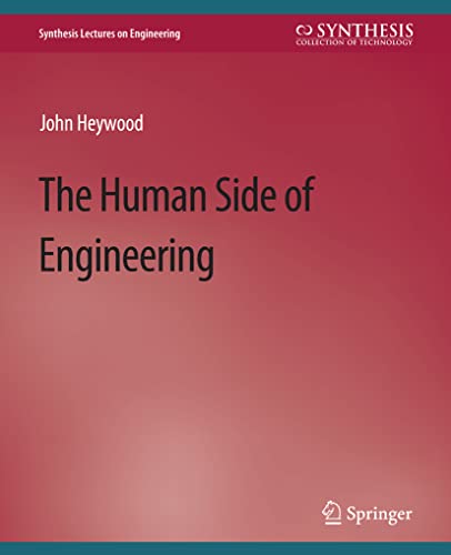 The Human Side of Engineering (Synthesis Lectures on Engineering)