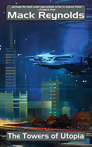 The Towers of Utopia: Bat Hardin #2