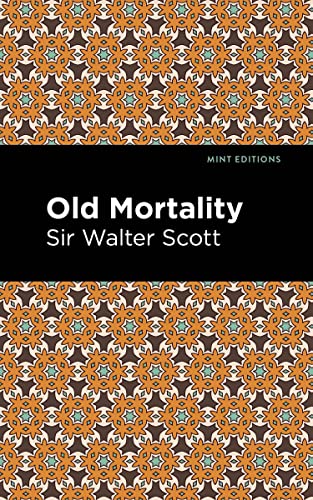 Old Mortality (Mint Editions―Historical Fiction)