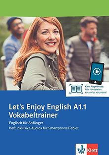 Let's Enjoy English A1.1 Vokabeltrainer: Heft inklusive Audios für Smartphone/Tablet (Let's Enjoy English / A step-by-step course for adult learners)