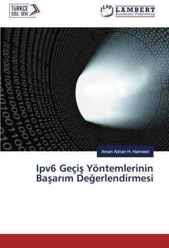 Ipv6 Geçiş Yöntemlerinin Başarım Değerlendirmesi