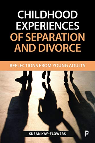 Childhood experiences of separation and divorce: Reflections from young adults