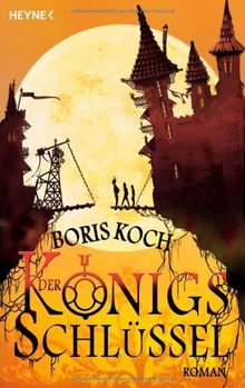 Der Königsschlüssel: Roman