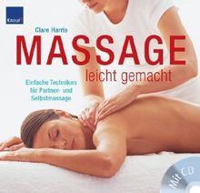 Massage leicht gemacht: Einfache Techniken für Partner- und Selbstmassage