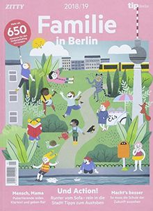 Familie in Berlin 2018/2019: Mit über 650 Adressen für den Großstadtalltag mit Kindern