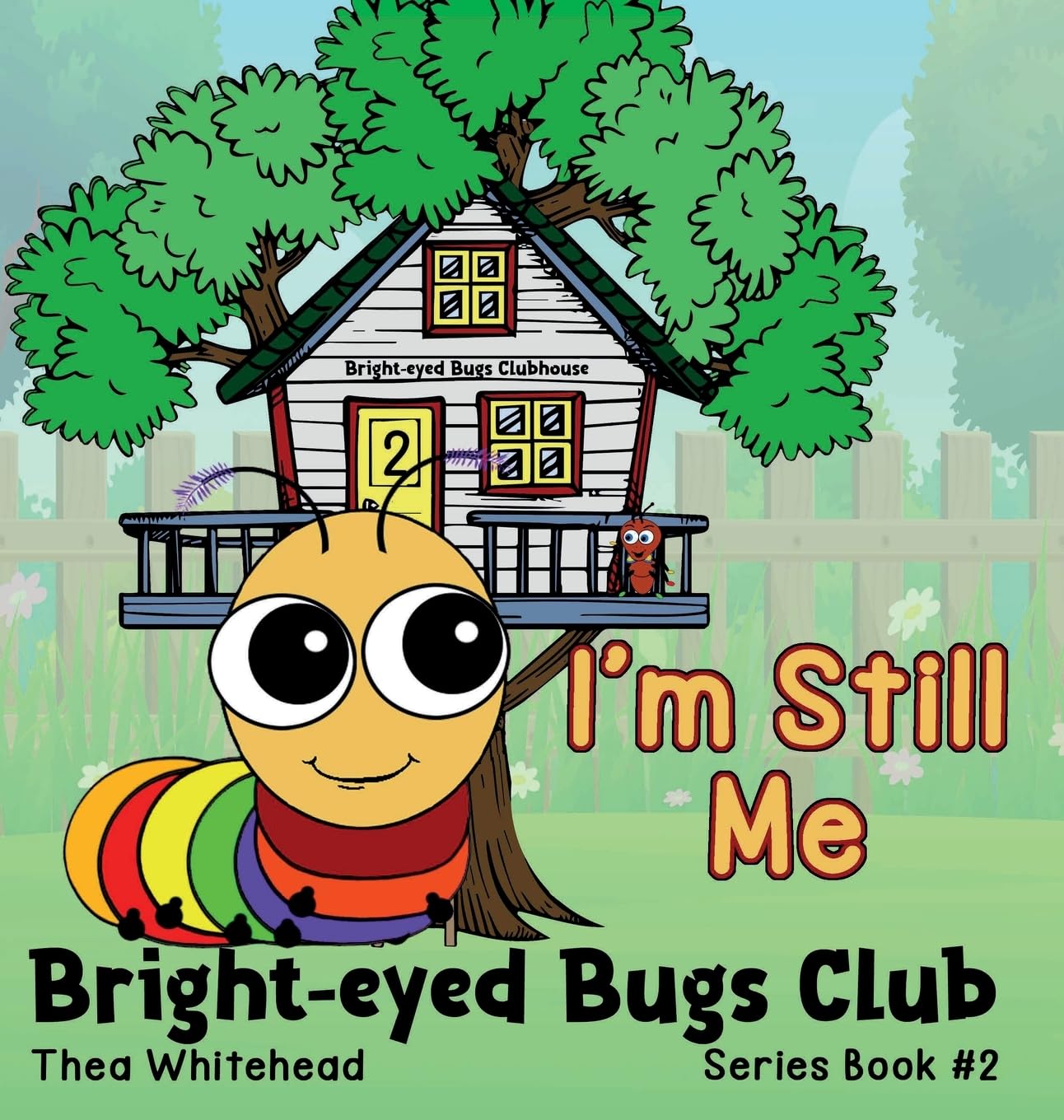 I'm Still Me: Bright-eyed Bugs Club Series 2: 2nd Edition