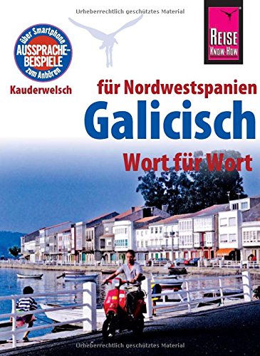 Reise Know-How Sprachführer Galicisch - Wort für Wort - David Casado Neira Katharina Diestelmeier Kartoniert (TB)