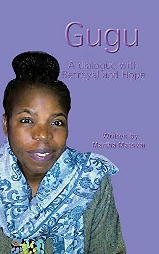 Gugu (Precious): A Dialogue with Betrayal and Hope