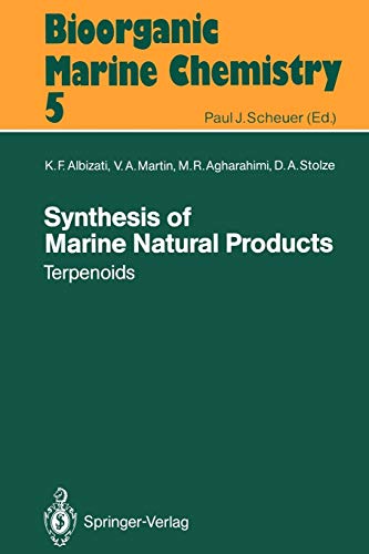 Synthesis of Marine Natural Products 1: Terpenoids (Bioorganic Marine Chemistry, 5, Band 5)