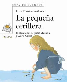 La pequeña cerillera (Primeros Lectores - Sopa De Cuentos - Mini-Libros De Sopa De Cuentos)