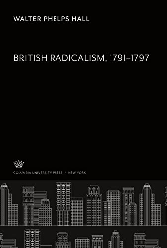 British Radicalism. 1791¿1797