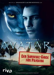 James Camerons Avatar: Der Survival-Guide für Pandora