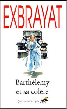 Barthélémy et sa colère