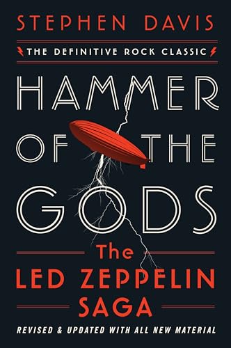 Stephen Davis Hammer Of The Gods, The Led Zeppelin Saga, The Ultimate Rock And Roll Chronicle With Electrifying Detail, Perfect For Fall 2024, Dive Deep Into The