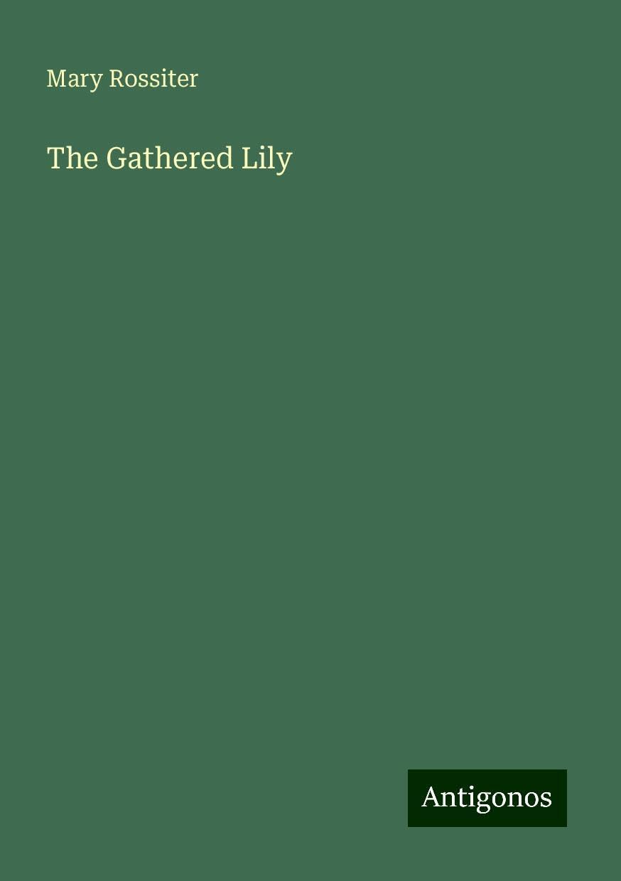 The Gathered Lily